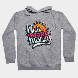 Make More Mistakes: Vibrant Summer Vibes with Sunglasses Hoodie